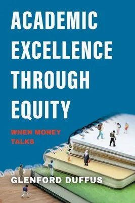 L'excellence académique par l'équité : Quand l'argent parle - Academic Excellence Through Equity: When Money Talks