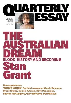 Le rêve australien : Sang, histoire et devenir - The Australian Dream: Blood, History and Becoming