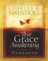 Le cahier d'exercices de l'éveil à la grâce - The Grace Awakening Workbook