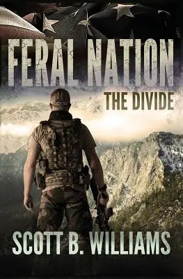 Nation férale - La fracture - Feral Nation - The Divide