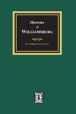 Histoire de Williamsburg - History of Williamsburg