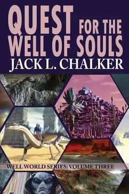 La quête du puits des âmes (La saga du monde du puits : volume 3) - Quest for the Well of Souls (Well World Saga: Volume 3)