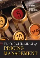 The Oxford Handbook of Pricing Management (en anglais) - The Oxford Handbook of Pricing Management