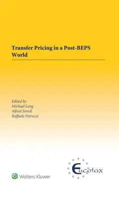 Les prix de transfert dans un monde post-BEPS - Transfer Pricing in a Post-BEPS World