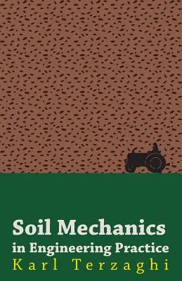 La mécanique des sols dans la pratique de l'ingénierie - Soil Mechanics in Engineering Practice