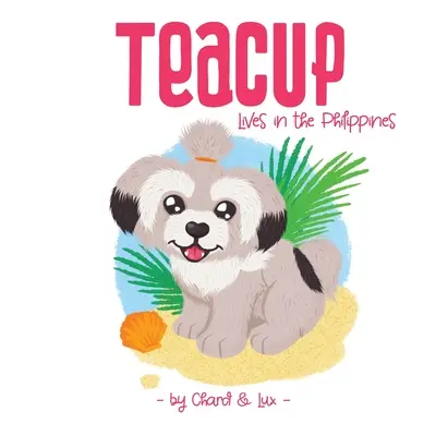 Teacup : La vie aux Philippines - Teacup: Lives in the Philippines