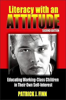 L'alphabétisation avec une attitude, deuxième édition - Literacy with an Attitude, Second Edition