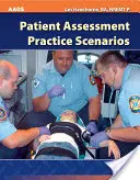 Scénarios pratiques d'évaluation des patients - Patient Assessment Practice Scenarios