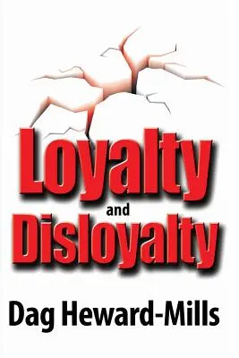 Loyauté et déloyauté - Loyalty and Disloyalty