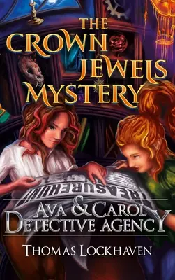 L'agence de détectives Ava & Carol : Le mystère des joyaux de la couronne - Ava & Carol Detective Agency: The Crown Jewels Mystery