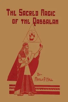 La magie sacrée de la Qabbale - The Sacred Magic of the Qabbalah