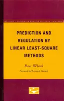 Prédiction et régulation par les méthodes linéaires du moindre carré - Prediction and Regulation by Linear Least-Square Methods