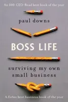 Boss Life : Survivre à ma propre petite entreprise - Boss Life: Surviving My Own Small Business