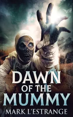 L'aube de la momie - Dawn Of The Mummy