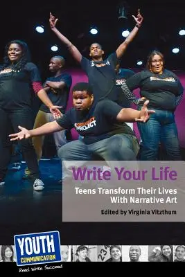 Écrire sa vie : Les adolescents transforment leur vie grâce à l'art narratif - Write Your Life: Teens Transform Their Lives with Narrative Art