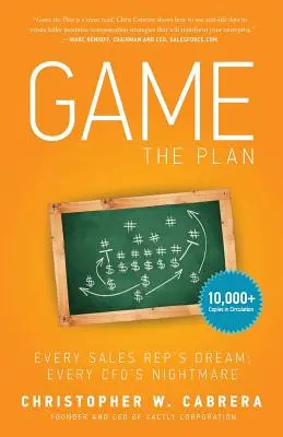 Jouer le plan : Le rêve de tout représentant commercial et le cauchemar de tout directeur financier - Game the Plan: Every Sales Rep's Dream; Every CFO's Nightmare