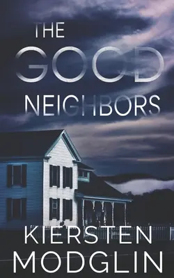 Les bons voisins - The Good Neighbors