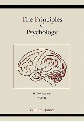 Les principes de la psychologie (Vol 2) - The Principles of Psychology (Vol 2)