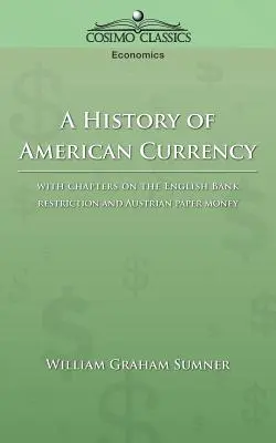 Une histoire de la monnaie américaine - A History of American Currency