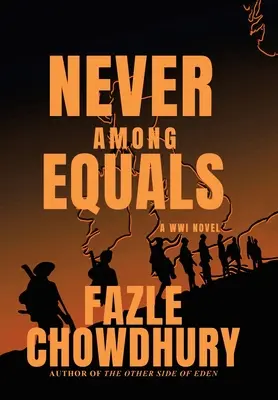 Jamais entre égaux : Un roman sur la guerre - Never Among Equals: A Wwi Novel