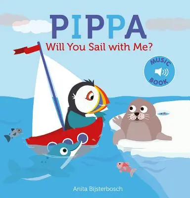 Pippa Veux-tu naviguer avec moi ? - Pippa Will You Sail with Me?