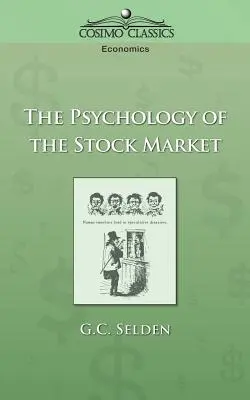 La psychologie de la bourse - The Psychology of the Stock Market