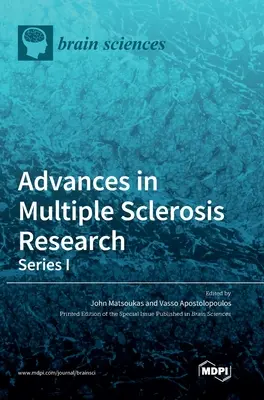 Avancées de la recherche sur la sclérose en plaques - Série I - Advances in Multiple Sclerosis Research-Series I