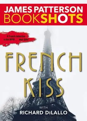 French Kiss : un mystère du détective Luc Moncrief - French Kiss: A Detective Luc Moncrief Mystery