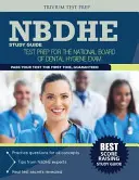 Guide d'étude du Nbdhe : Préparation à l'examen du Conseil national de l'hygiène dentaire - Nbdhe Study Guide: Test Prep for the National Board Dental Hygiene Exam