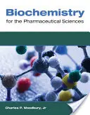 Biochimie pour les sciences pharmaceutiques - Biochemistry for the Pharmaceutical Sciences