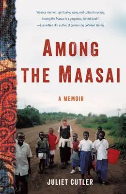 Chez les Massaï : Un mémoire - Among the Maasai: A Memoir