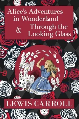 L'omnibus Alice au pays des merveilles comprenant Les Aventures d'Alice au pays des merveilles et De l'autre côté du miroir (avec les illustrations originales de John Tenniel) - The Alice in Wonderland Omnibus Including Alice's Adventures in Wonderland and Through the Looking Glass (with the Original John Tenniel Illustrations