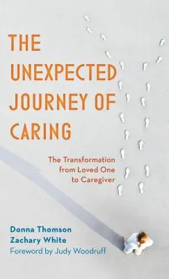 Le voyage inattendu de l'entraide : La transformation d'un être cher en soignant - The Unexpected Journey of Caring: The Transformation from Loved One to Caregiver