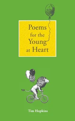 Poèmes pour les jeunes de cœur : et autres poèmes - Poems for the Young at Heart: and other poems