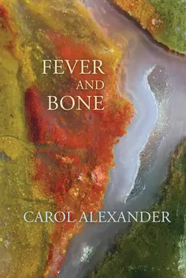 La fièvre et les os - Fever and Bone