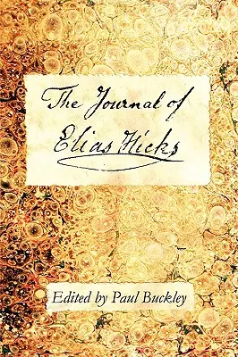 Le journal d'Elias Hicks - The Journal of Elias Hicks