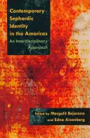 L'identité sépharade contemporaine dans les Amériques : Une approche interdisciplinaire - Contemporary Sephardic Identity in the Americas: An Interdisciplinary Approach