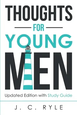 Pensées pour les jeunes hommes : Édition mise à jour avec guide d'étude - Thoughts for Young Men: Updated Edition with Study Guide