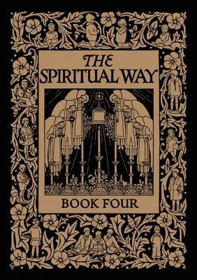 La Voie spirituelle : Livre quatre - The Spiritual Way: Book Four