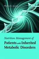 Prise en charge nutritionnelle des patients atteints de troubles métaboliques héréditaires - Nutrition Management of Patients with Inherited Metabolic Disorders