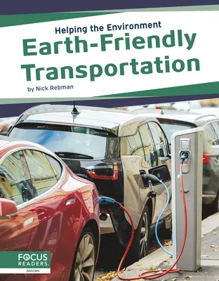 Des transports respectueux de l'environnement - Earth-Friendly Transportation