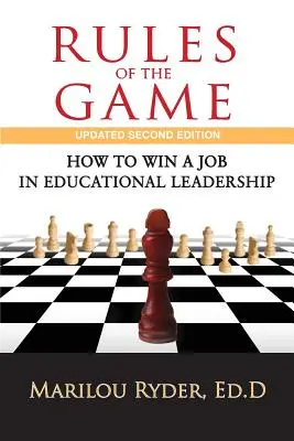 Les règles du jeu : comment décrocher un emploi dans la direction d'un établissement d'enseignement - Rules of the Game: How to Win a Job in Educational Leadership