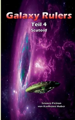 Les maîtres de la galaxie : Scutoïde - Galaxy Rulers: Scutoid