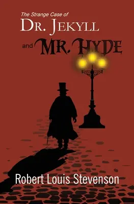 L'étrange affaire du docteur Jekyll et de M. Hyde (Reader's Library Classics) - The Strange Case of Dr. Jekyll and Mr. Hyde (Reader's Library Classics)