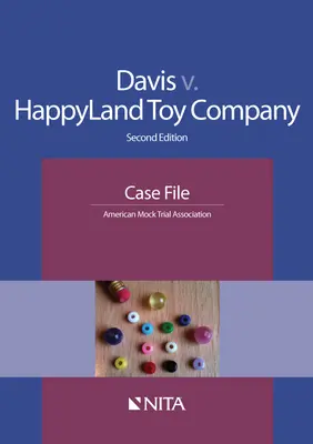 Davis V. Happyland Toy Company : Dossier - Davis V. Happyland Toy Company: Case File