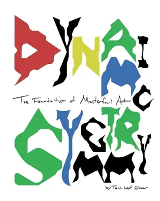 Symétrie dynamique : Le fondement de l'art magistral - Dynamic Symmetry: The Foundation of Masterful Art