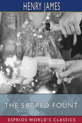 La source sacrée (Esprios Classics) - The Sacred Fount (Esprios Classics)