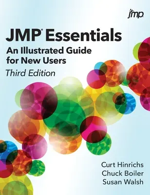 JMP Essentials : Un guide illustré pour les nouveaux utilisateurs, troisième édition - JMP Essentials: An Illustrated Guide for New Users, Third Edition