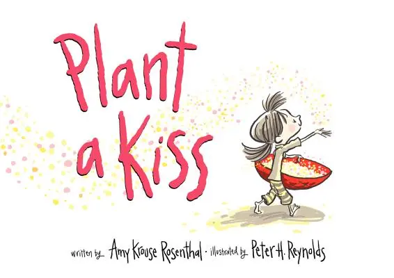 Plantons un baiser - Plant a Kiss