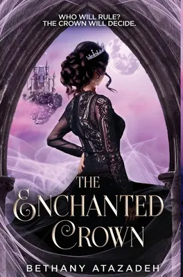 La couronne enchantée : La Belle au bois dormant - The Enchanted Crown: A Sleeping Beauty Retelling